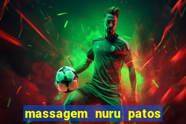 massagem nuru patos de minas